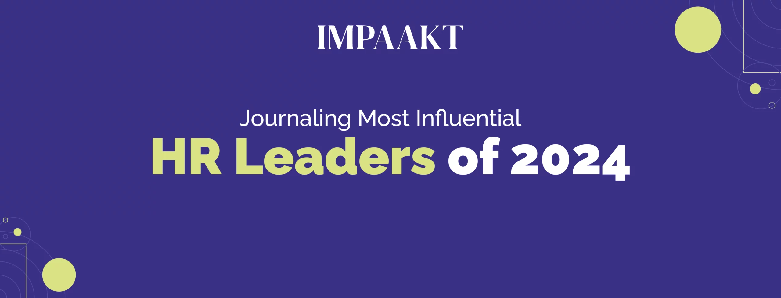 Most Influential HR Leaders 2024 Impaakt