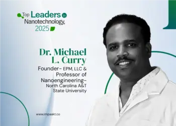 Dr. Michael L. Curry: The Nanotech Game-Changer 
