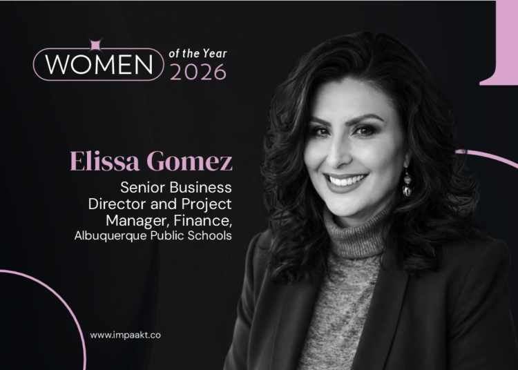 Elissa Gomez, Senior Business Director and Project Manager Finance at Albuquerque Public Schools, featured on the cover of IMPAAKT Magazine Women Leader of the Year 2026 